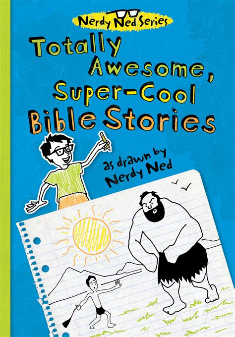 Totally Awesome Super-Cool Bible Stories as Drawn by Nerdy Ned PDF