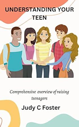 Totally Teen: A Comprehensive Guide to Understanding Teenagers