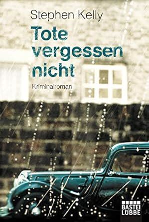 Tote vergessen nicht Kriminalroman German Edition Reader