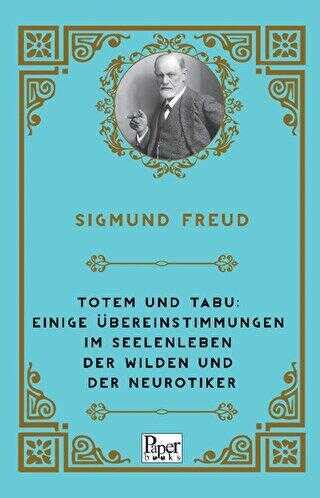 Totem und Tabu Einige Ãœbereinstimmungen im Seelenleben der Wilden und der Neurotiker Gesammelte Werke in 18 BÃ¤nden mit einem Nachtragsband 9 German Edition Kindle Editon