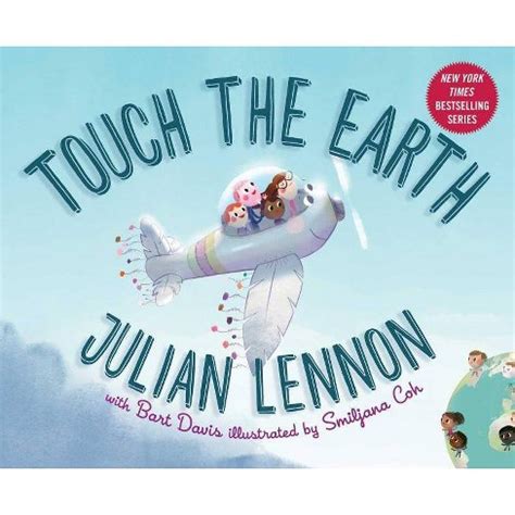 Touch the Earth A Julian Lennon White Feather Flier Adventure