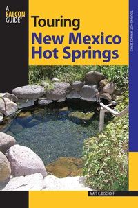 Touring New Mexico Hot Springs, 2nd (Touring Guides) Reader