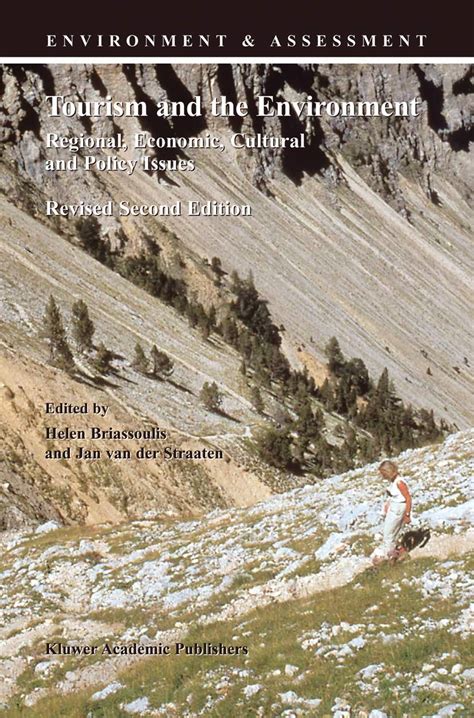 Tourism and the Environment Regional, Economic, Cultural and Policy Issues 2nd Revised Edition Kindle Editon