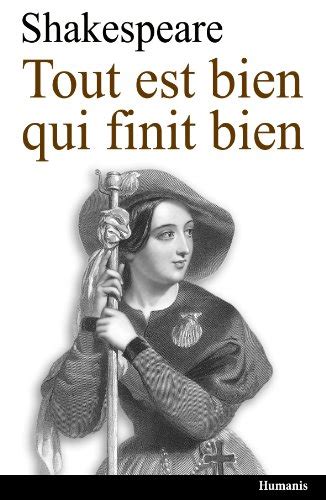 Tout est bien qui finit bien augmenté annoté et illustré Shakespeare t 12 French Edition Reader