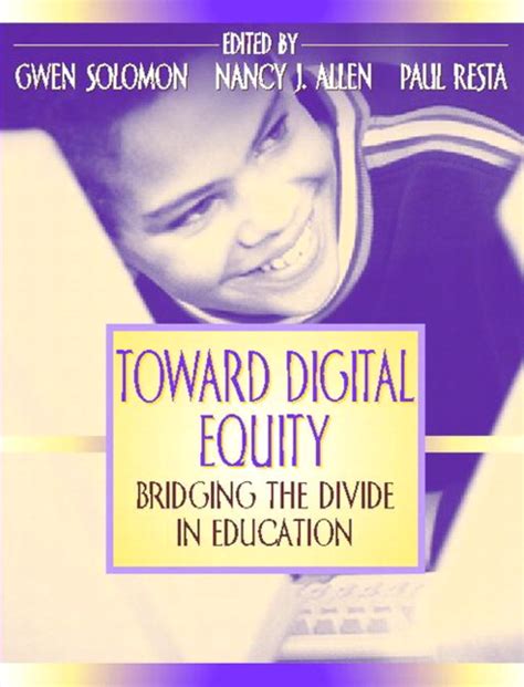 Toward Digital Equity Bridging the Divide in Education PDF