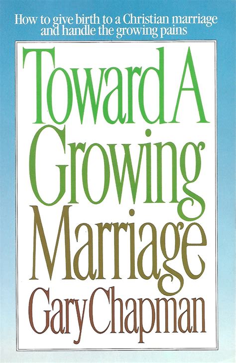 Toward a Growing Marriage Building the Love Relationship of Your Dreams Doc