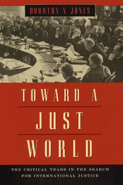 Toward a Just World The Critical Years in the Search for International Justice PDF