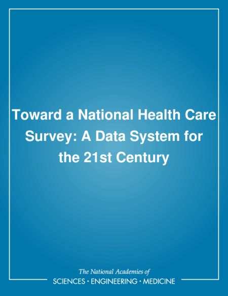 Toward a National Health Care Survey A Data System for the 21st Century Doc