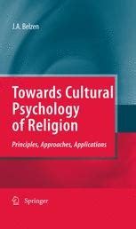 Towards Cultural Psychology of Religion Principles, Approaches, Applications Doc