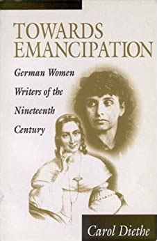Towards Emancipation German Women Writers of the Nineteenth Century Doc