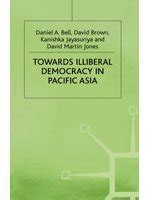 Towards Illiberal Democracy in Pacific Asia PDF