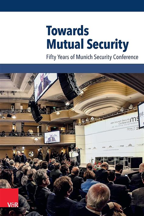 Towards Mutual Security Fifty Years of Munich Security Conference PDF