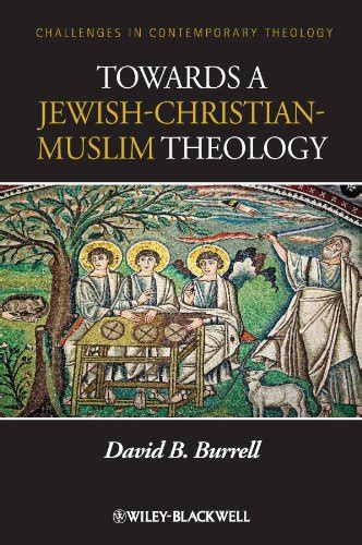 Towards a Jewish-Christian-Muslim Theology PDF