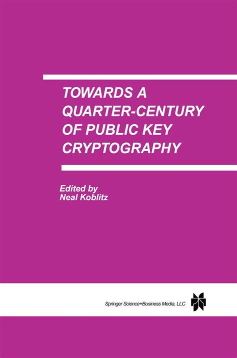 Towards a Quarter-Century of Public Key Cryptography 1st Edition Kindle Editon