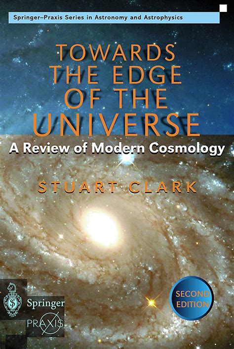 Towards the Edge of the Universe: A Review of Modern Cosmology (Springer Praxis Books / Space Explo Reader