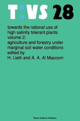 Towards the Rational Use of High Salinity Tolerant Plants Vol. 2,Agriculture and Forestry under Marg Doc