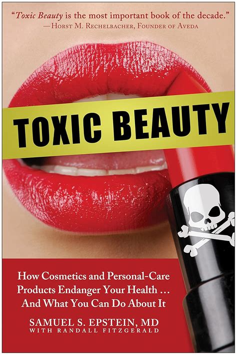 Toxic Beauty: How Cosmetics and Personal-Care Products Endanger Ebook PDF