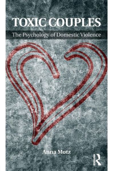 Toxic Couples The Psychology of Domestic Violence Kindle Editon