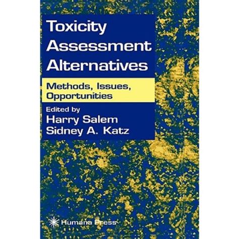 Toxicity Assessment Alternatives Methods, Issues, Opportunities 1st Edition Epub
