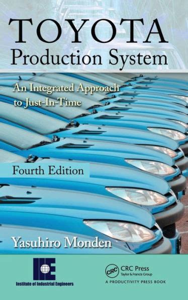 Toyota Production System An Integrated Approach to Just-In-Time 4th Edition Epub
