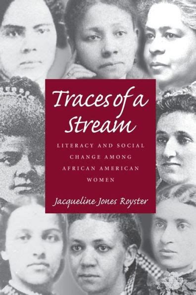 Traces of a Stream Literacy and Social Change Among African American Women Epub