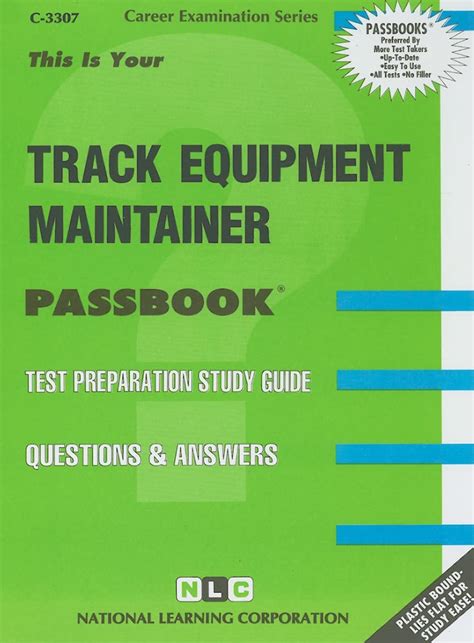 Track Equipment MaintainerPassbooks Career Examination Series Doc