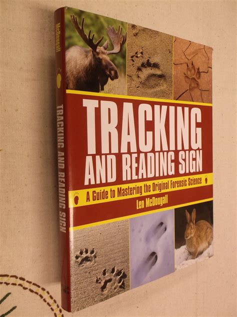 Tracking and Reading Sign: A Guide to Mastering the Original Forensic Science Doc