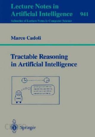 Tractable Reasoning in Aritificial Intelligence Epub