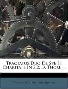 Tractatus Duo de Spe Et Charitate in 2 2 D Thom Kindle Editon