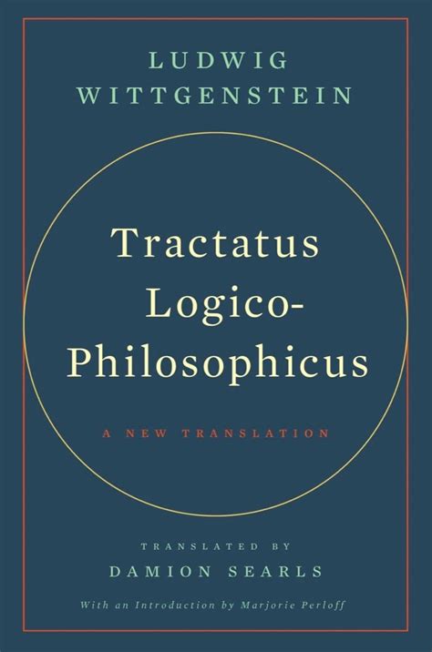 Tractatus Logico-Philosophicus Bilingual Edition A New Translation By Daniel Deleanu Doc