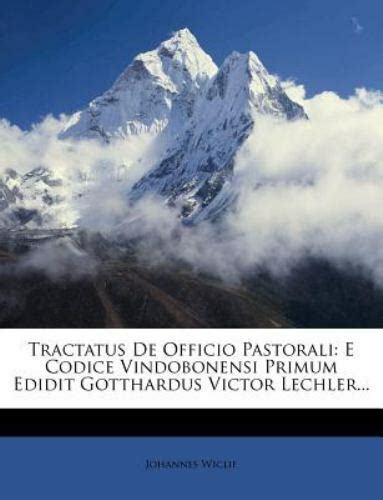 Tractatus de Officio Pastorali E Codice Vindobonensi Primum Edidit Gotthardus Victor Lechler... PDF