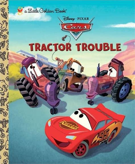 Tractor Trouble Disney Pixar Cars Little Golden Book