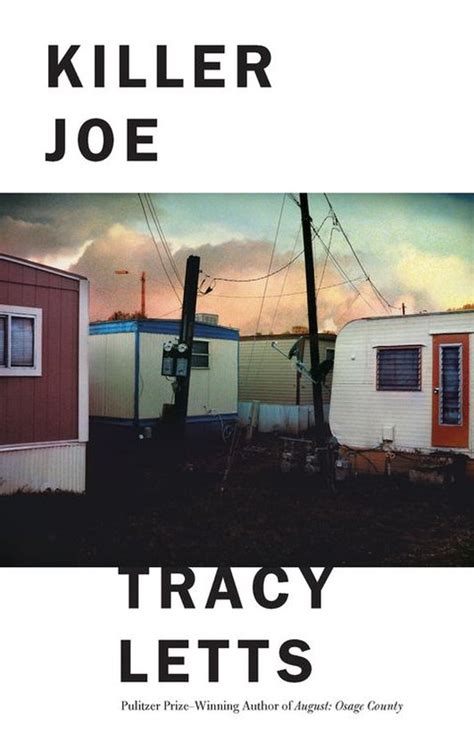 Tracy Letts Killer Joe Play Ebook Ebook Doc