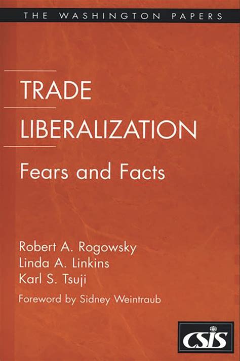 Trade Liberalization Fears and Facts Kindle Editon