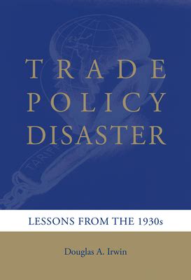 Trade Policy Disaster Lessons from the 1930s Kindle Editon