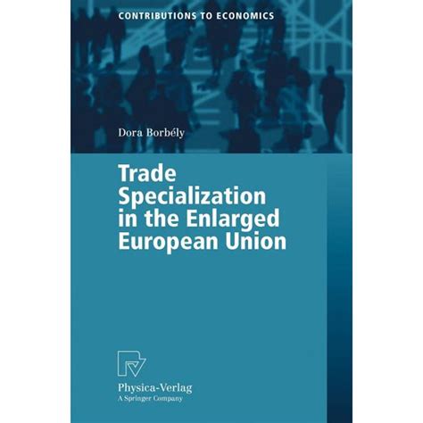 Trade Specialization in the Enlarged European Union 1st Edition Epub