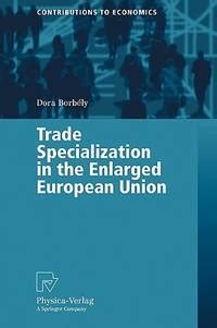 Trade Specialization in the Enlarged European Union 1st Edition Epub