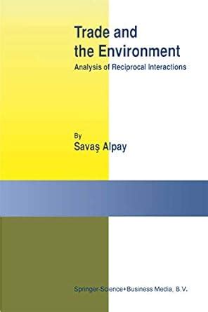 Trade and the Environment: Analysis of Reciprocal Interactions Epub