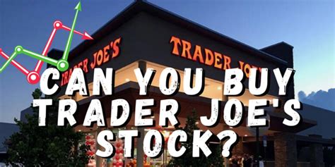 Trader Joe's Stock: A Comparative Analysis