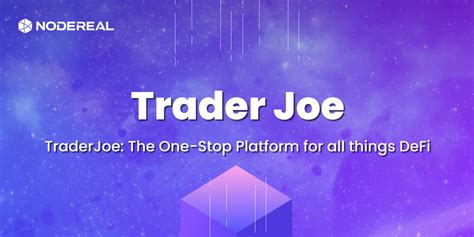 TraderJoe Crypto: The DEX That's Revolutionizing DeFi