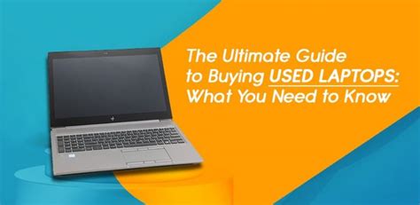 Trading Laptops: The Ultimate Guide to Selling and Buying Used Laptops