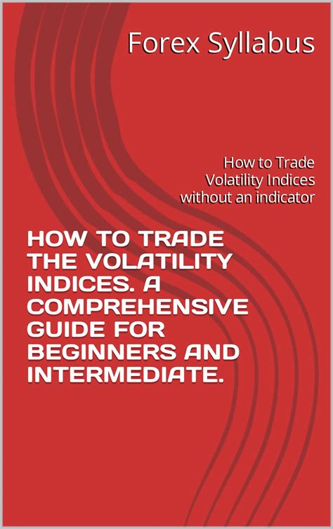 Trading Volatility: A Comprehensive Guide to Understanding and Managing Risk