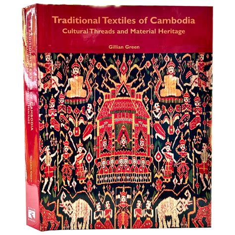 Traditional Textiles of Cambodia Cultural Threads and Material Heritage PDF