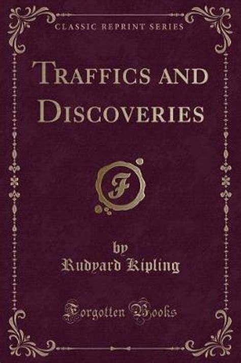 Traffics and Discoveries Vol 24 Classic Reprint Doc