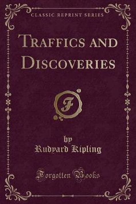 Traffics and Discoveries Vol 24 Classic Reprint Doc