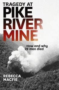 Tragedy at Pike River Mine How and Why 29 Men Died Doc