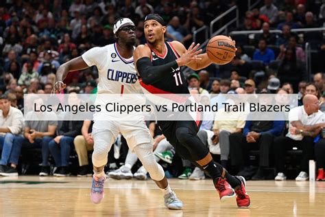 Trail Blazers vs. Clippers: A clash of the Western Conference powerhouses