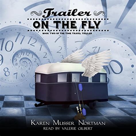 Trailer on the Fly The Time Travel Trailer Volume 2 Kindle Editon