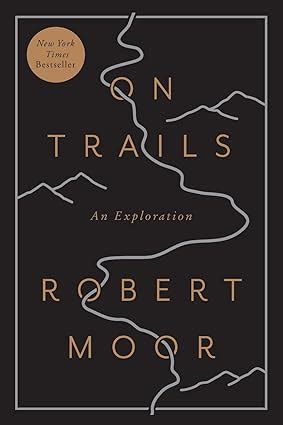 Trails Exploration Robert Moor Reader