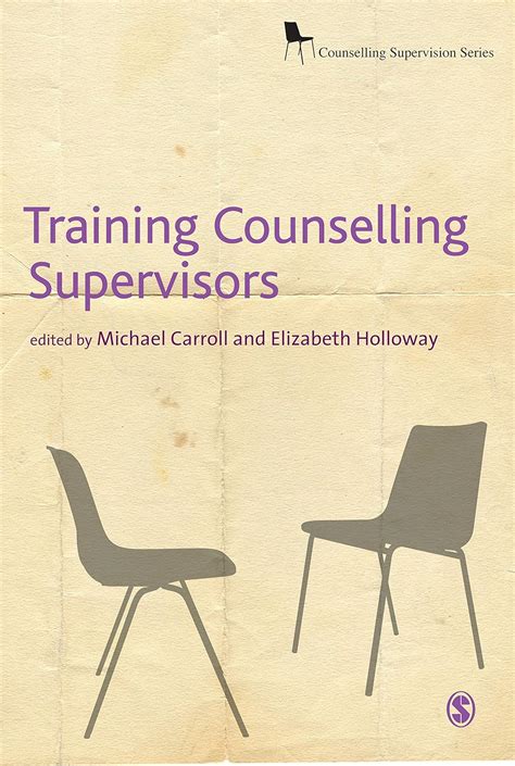 Training Counselling Supervisors Strategies Methods and Techniques Counselling Supervision series Reader